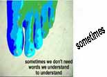 sometimes we don't need words